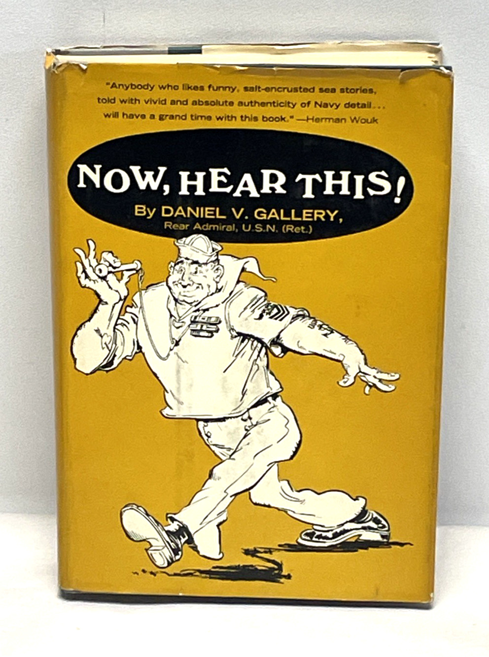 1965 Now Hear This Daniel V Gallery First Edition Signed Inscribed US Navy